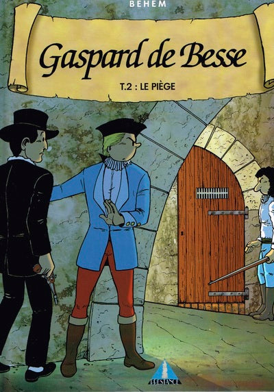 GASPARD DE BESSE-TOM2- LE PIEGE