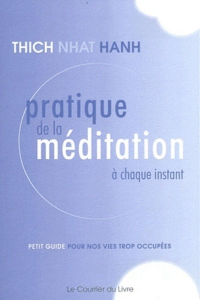 Pratique de la méditation à chaque instant
