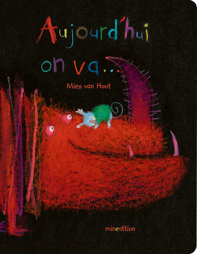 AUJOURD HUI ON VA (LIVRE CARTONNE)