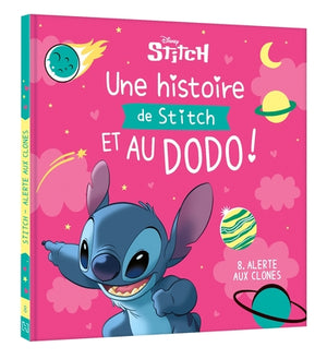 DISNEY - Une histoire de Stitch et au dodo ! - 8. Les clones de Stitch