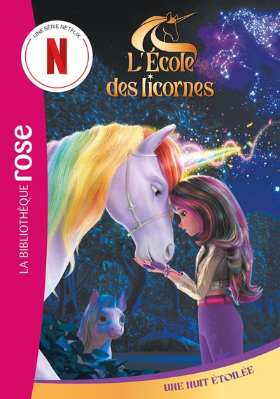 L'école des Licornes (La série TV), Tome 10 - Une nuit étoilée