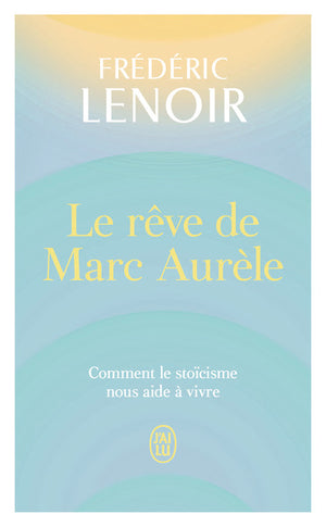 Le rêve de Marc Aurèle