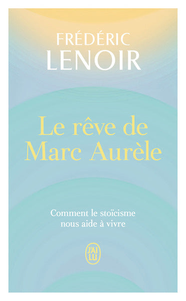 Le rêve de Marc Aurèle