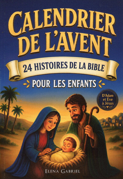 Calendrier de l'Avent - 24 histoires de la Bible pour les enfants