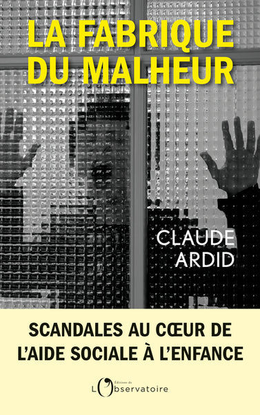La fabrique du malheur