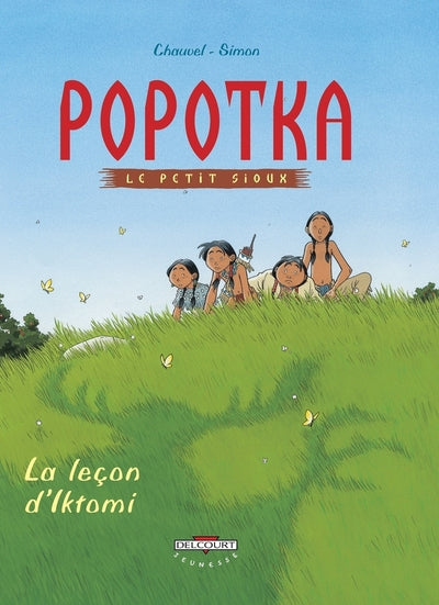 Popotka le petit sioux T01 - La Leçon d'Iktomi