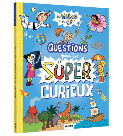 Les héros du cp - Questions pour les super-curieux