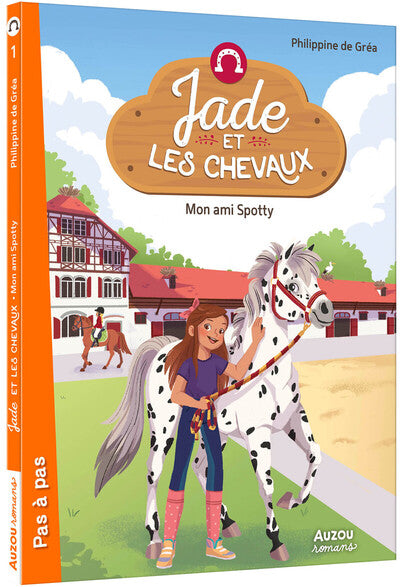 Jade et les chevaux - Tome 01 Mon ami Spotty