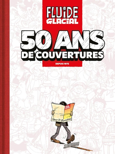 Fluide Glacial  50 ans de couvertures
