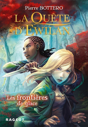 La Quête d'Ewilan - Tome 2 : Les frontières de glace
