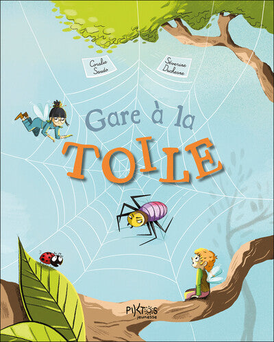 Gare à la toile