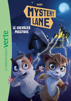 Mystery Lane, Tome 02 - Le Chevalier Maléfique