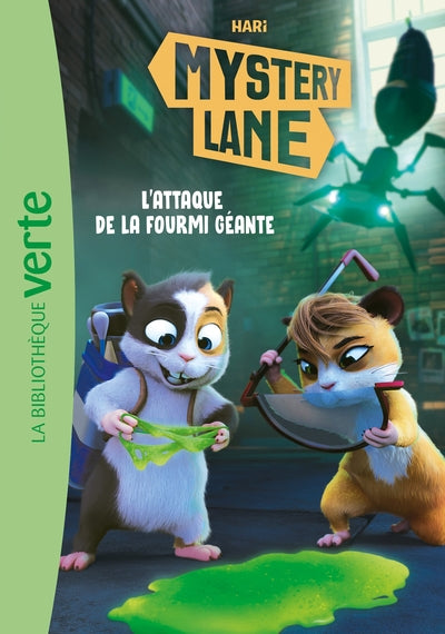 Mystery Lane, Tome 07 - L'attaque de la fourmi géante