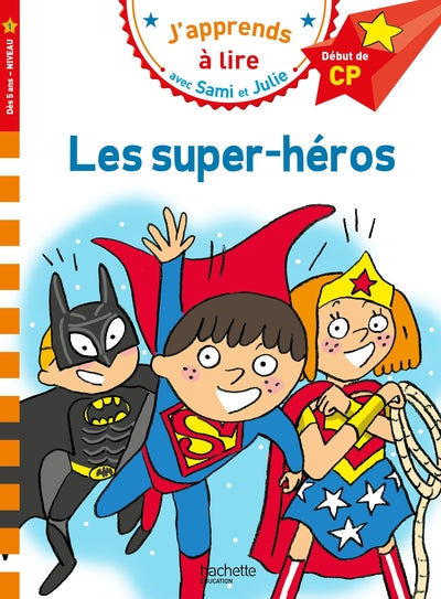 Sami et Julie CP Niveau 1  Les super-héros