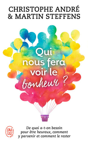 Qui nous fera voir le bonheur ?