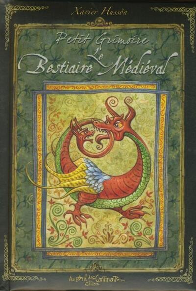 Petit grimoire le bestiaire médiéval