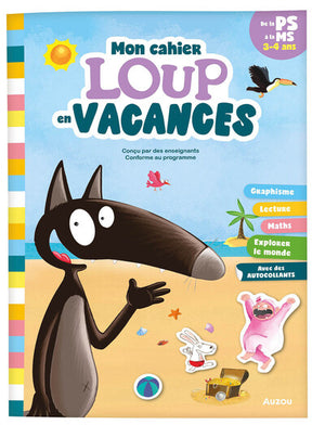 Mon cahier Loup en vacances - De la PS à la MS - 2026