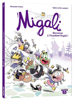 Migali - Tome 01 Bienvenue à l'Académie Royale !