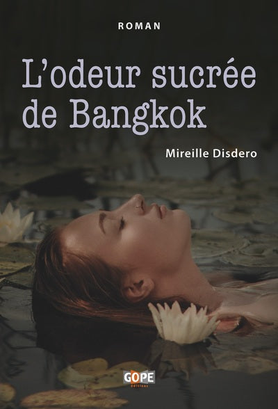 L’odeur sucrée de Bangkok