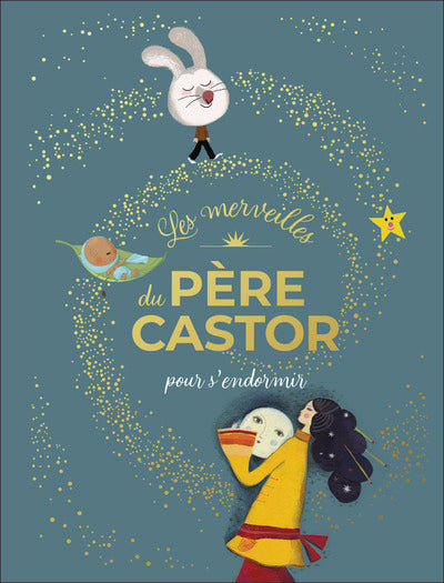 Les merveilles du Père Castor - Histoires pour s'endormir