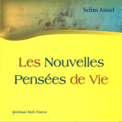 NOUVELLES PENSéES  DE VIE LES