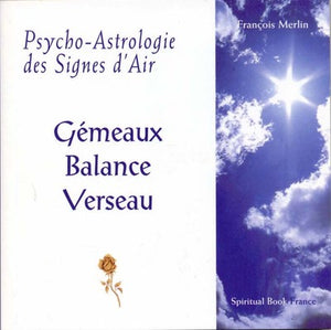 PSYCHO-ASTROLOGIE DES SIGNES D