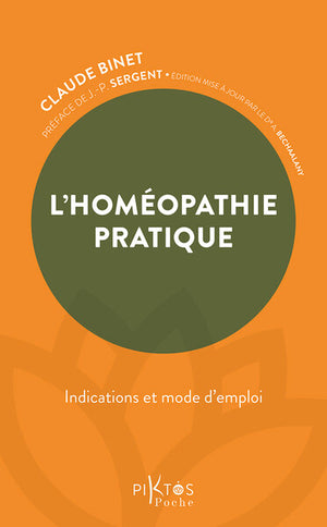 L'Homéopathie pratique - Indications et mode d'emploi
