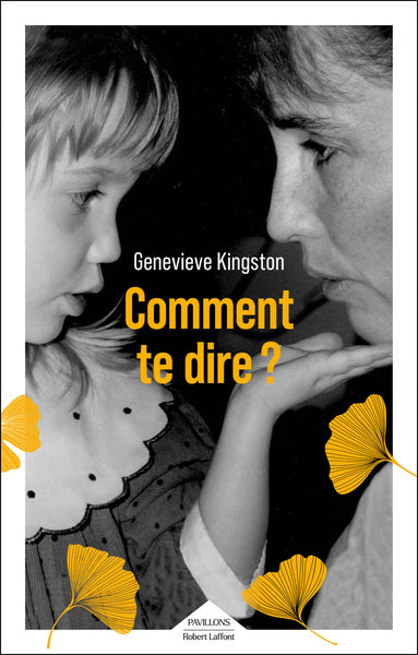 Comment te dire ?
