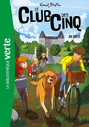 Le Club des Cinq (nouvelle édition), Tome 05 - Le Club des Cinq en péril