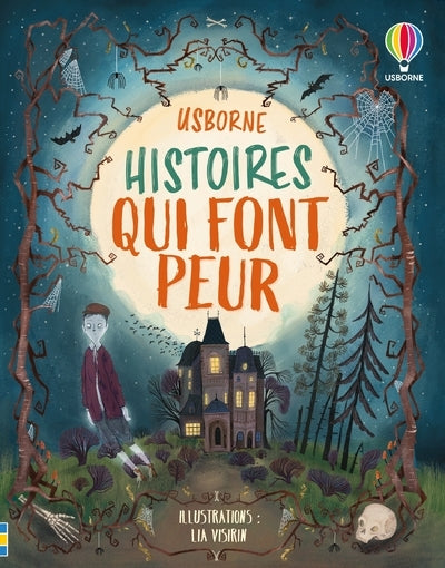 Histoires qui font peur - Contes et histoires illustrés - Dès 7 ans