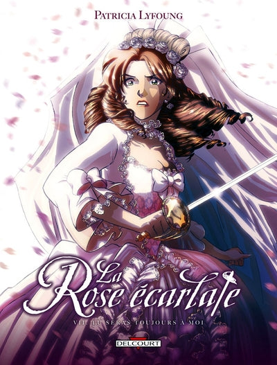 La Rose écarlate T07 - Tu seras toujours à moi