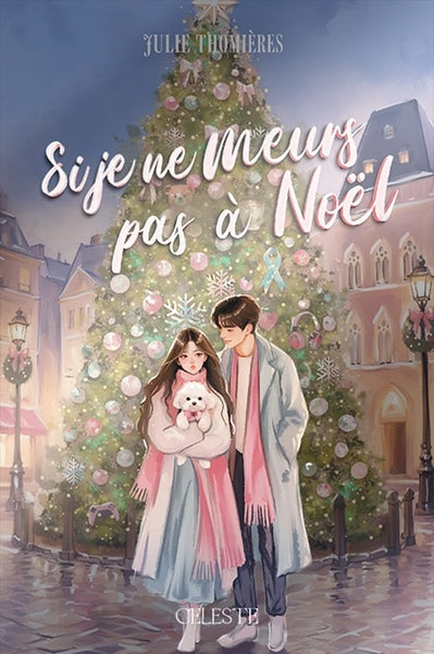 SI JE NE MEURS PAS A NOEL