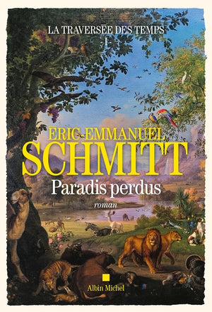 La Traversée des temps - tome 1 - Paradis perdus