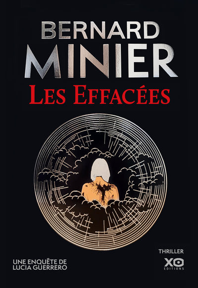 Les Effacées - Un thriller événement. La nouvelle enquête de Lucia Guerrero.