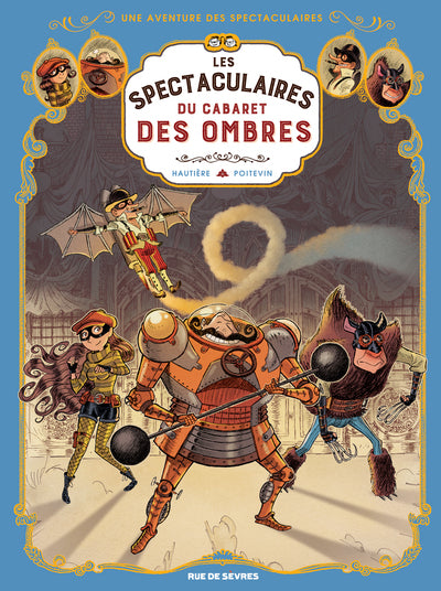 Les Spectaculaires T1 : Le cabaret des ombres