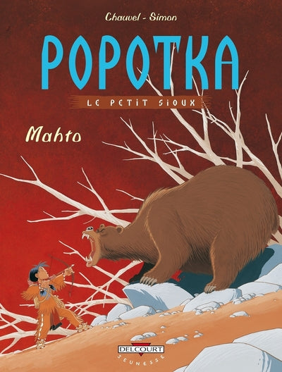 Popotka le petit sioux T03 - Mahto