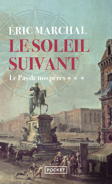 Le Soleil suivant - Tome 3 Le Pas de nos pères