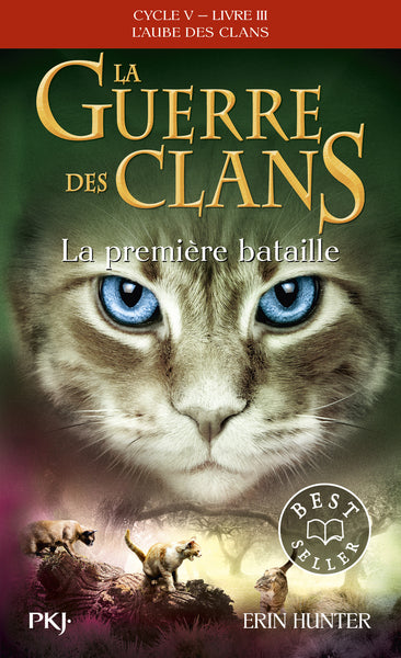 La guerre des clans - Cycle V : L'aube des clans - Tome 3 La première bataille -poche-
