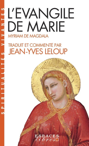 L'Évangile de Marie (Espaces Libres - Spiritualités Vivantes)